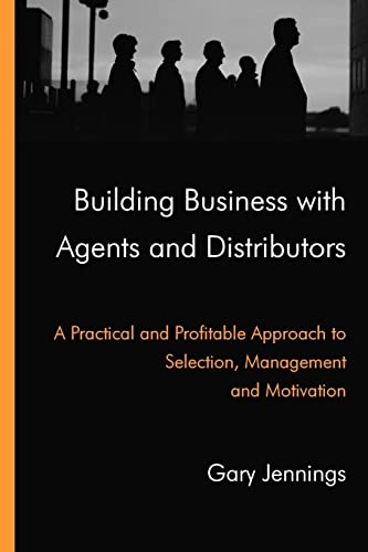 Building Business with Agents and Distributors (9780955933301) by Jennings, Gary