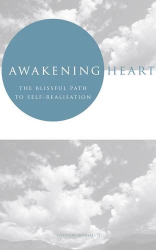 Beispielbild fr Awakening Heart: The Blissful Path to Self-Realisation zum Verkauf von WorldofBooks