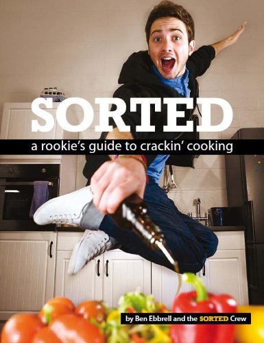 Beispielbild fr Sorted : The Rookies Guide to Crackin Cooking zum Verkauf von Better World Books