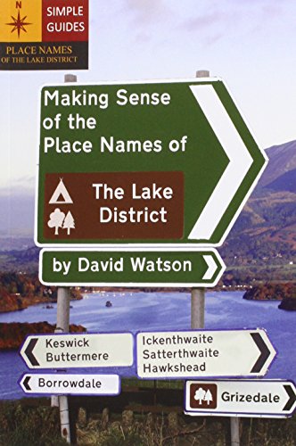 9780955943843: Making Sense of the Place Names of the Lake District [Idioma Ingls]