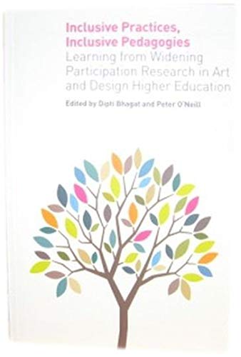 Beispielbild fr Inclusive Pedagogies: Learning From Widening Participation Research in Art and Design Higher Education zum Verkauf von WorldofBooks