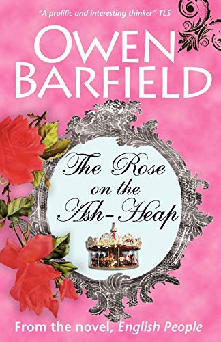9780955958229: The Rose on the Ash-Heap