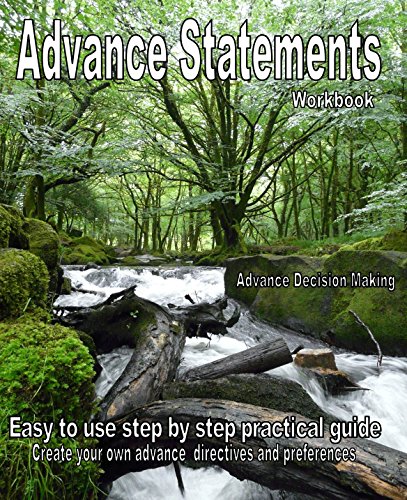 Beispielbild fr Advance Statement Workbook: Easy to Use Step by Step Practical Guide, Create Your Own Advance Directives and Preferences zum Verkauf von WorldofBooks