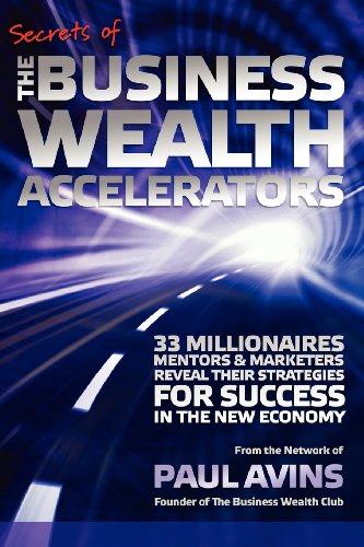 Stock image for Secrets of the Business Wealth Accelerators for sale by AwesomeBooks