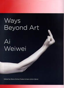 Ways Beyond Art: Ai Weiwei (Englisch / Spanisch)