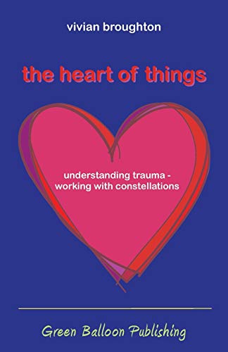 9780955968341: The Heart of Things