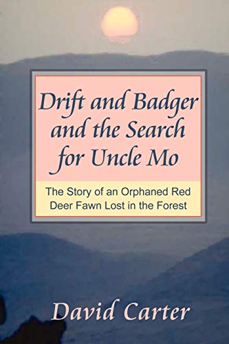 Stock image for Drift and Badger and the Search for Uncle Mo for sale by Lucky's Textbooks