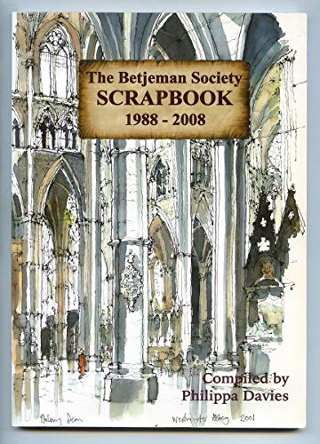 9780955999710: The Betjeman Society Scrapbook: 1988-2008
