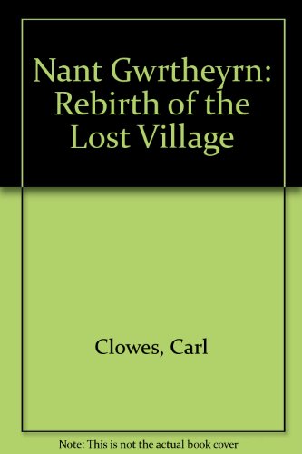Imagen de archivo de Nant Gwrtheyrn: Rebirth of the Lost Village a la venta por WorldofBooks