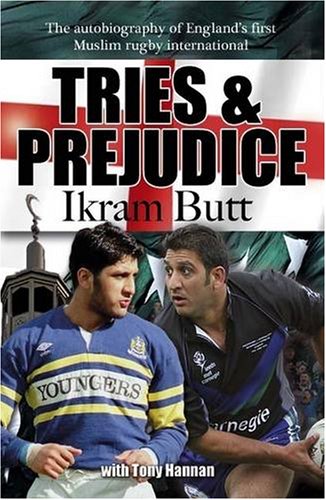 Imagen de archivo de Tries and Prejudice: The Autobiography of England's First Muslim Rugby International a la venta por WorldofBooks