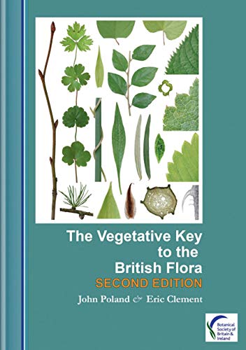 Stock image for The Vegetative Key to the British Flora: A new approach to plant identification 2nd Edition for sale by Summerfield Books BA