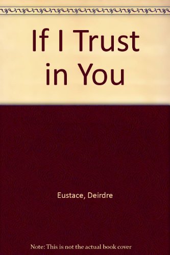 Stock image for If I Trust in You for sale by Reuseabook