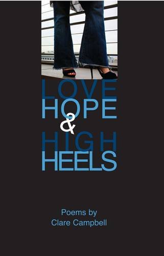 Love, Hope and High Heels (9780956017321) by Campbell, Clare