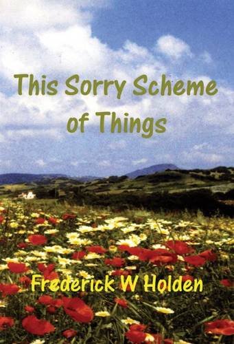 9780956017406: This Sorry Scheme of Things