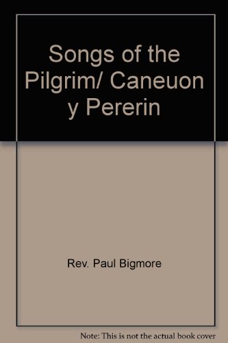 Stock image for Songs of the Pilgrim/ Caneuon y Pererin for sale by Goldstone Books