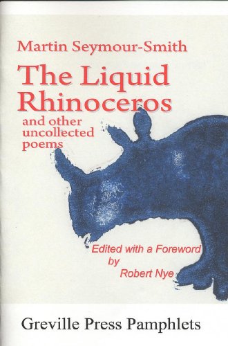 Stock image for The Liquid Rhinoceros and other uncollected poems for sale by The Poetry Bookshop : Hay-on-Wye