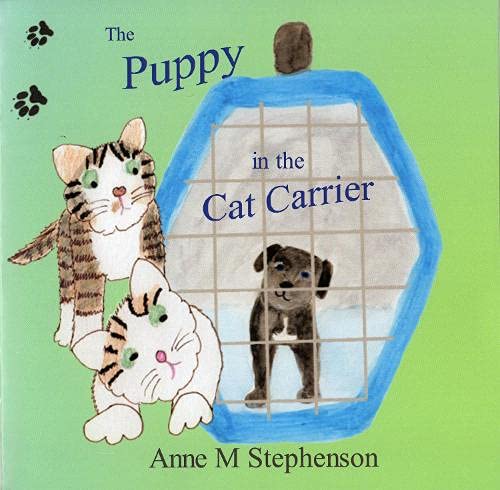 Beispielbild fr The Puppy in the Cat Carrier zum Verkauf von WorldofBooks