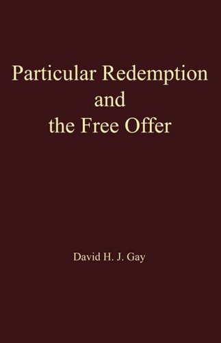 Beispielbild fr Particular Redemption and the Free Offer zum Verkauf von HPB-Red