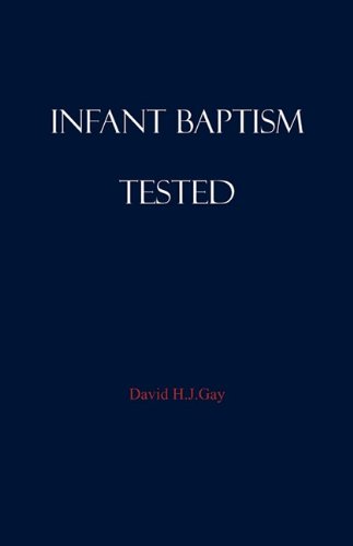 Beispielbild fr Infant Baptism Tested zum Verkauf von Scripture Truth Publications