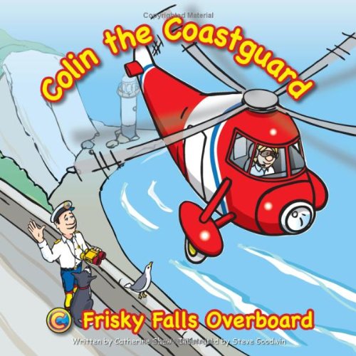 Stock image for Frisky Falls Overboard (Colin the Coastguard) for sale by WorldofBooks