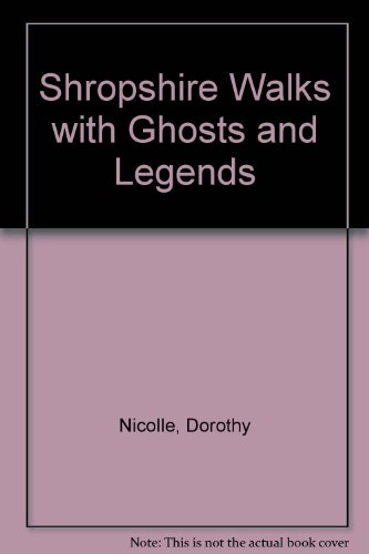 Stock image for Shropshire Walks with Ghosts and Legends for sale by WorldofBooks