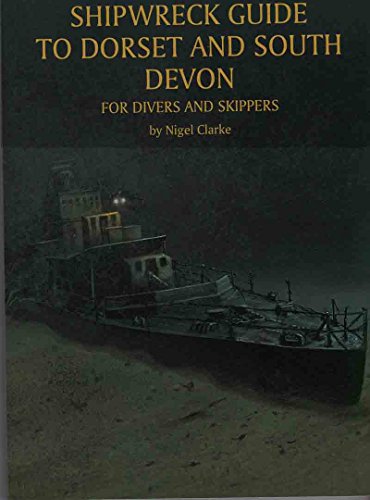 Beispielbild fr Shipwreck Guide to Dorset and South Devon zum Verkauf von Reuseabook