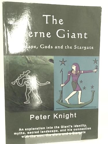 The Cerne Giant: Landscape, Gods and the Stargate (9780956034229) by Knight, Peter