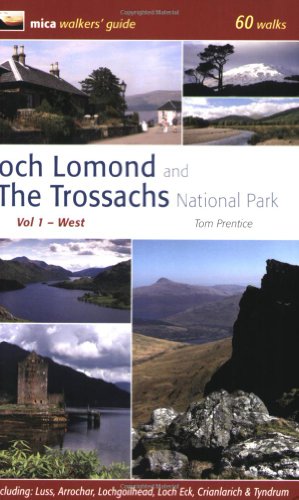 Stock image for Loch Lomond and the Trossachs National Park: West v. 1: 60 Walks (Mica Walkers' Guides) for sale by WorldofBooks