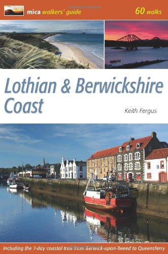 Stock image for Lothian & Berwickshire Coast: 60 Walks (Mica Walkers Guide) for sale by GF Books, Inc.