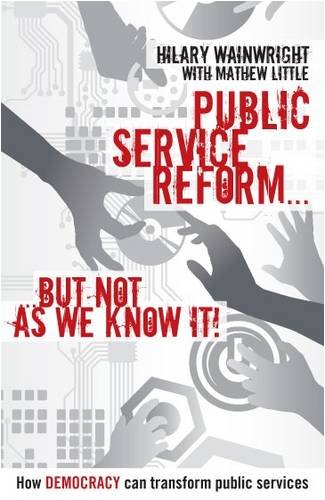 Beispielbild fr Public Service Reform . but not as we know it zum Verkauf von AwesomeBooks