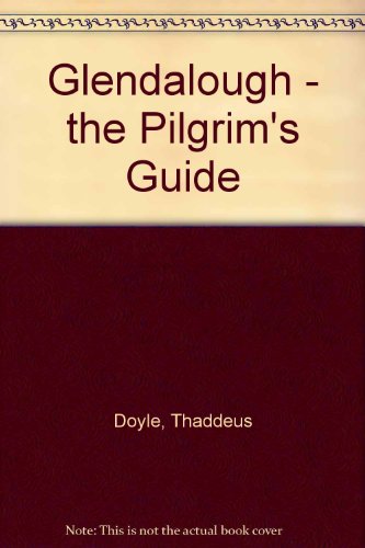 Beispielbild fr Glendalough - the Pilgrim's Guide zum Verkauf von Goldstone Books
