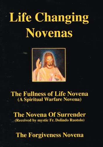 Beispielbild fr Life Changing Novenas: The Fullness of Life Novena, The Novena of Surrender, The Forgiveness Novena zum Verkauf von Brit Books