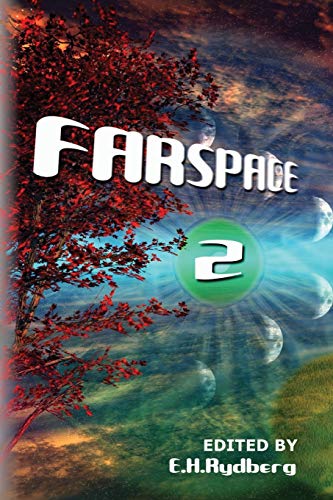 Beispielbild fr Farspace 2: A speculative fiction anthology by up and coming authors zum Verkauf von THE SAINT BOOKSTORE