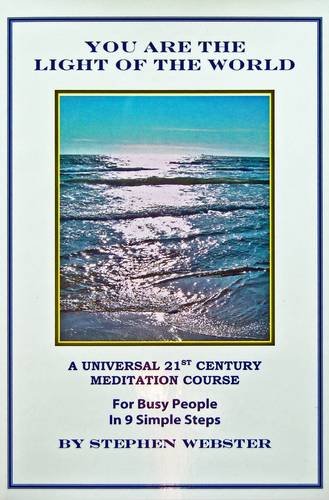 Beispielbild fr You are the Light of the World: A Meditation Course for the 21st Century zum Verkauf von Reuseabook