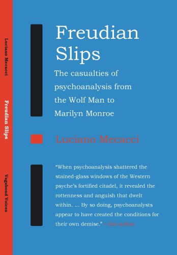 Imagen de archivo de Freudian Slips. The casualties of psychoanalysis from the Wolf Man to Marilyn Monroe (Vagabond): No. 2 a la venta por WorldofBooks