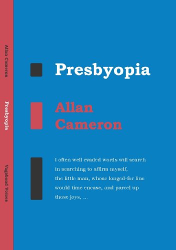 Presbyopia: Selected Poems (9780956056030) by Cameron, Allan