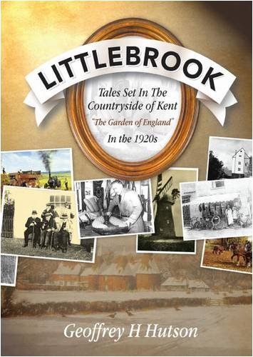 Beispielbild fr Littlebrook: Tales Set in the Countryside of Kent, the "Garden of England" in the 1920s zum Verkauf von WorldofBooks