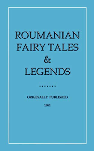 Stock image for Roumanian Fairy Tales and Legends (Myths, Legend and Folk Tales from Around the World) for sale by Books From California