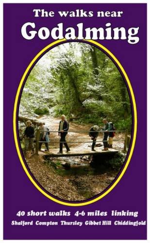 Stock image for The Walks Near Godalming: 40 Short Walks 4-6 Miles Linking Shalford Compton Thursley Gibbet Hill Chiddingfold for sale by AwesomeBooks
