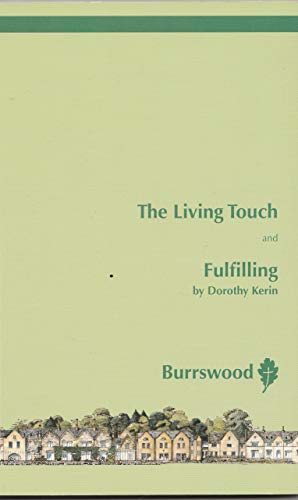 Stock image for THE LIVING TOUCH AND FULFILLING for sale by AwesomeBooks