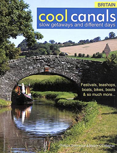 Beispielbild fr Cool canals The Guide: Slow Getaways and Different Days zum Verkauf von AwesomeBooks