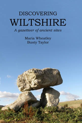 Stock image for Discovering Wiltshire: A Gazetteer of Ancient Sites for sale by AwesomeBooks