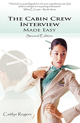 Imagen de archivo de The Cabin Crew Interview Made Easy: An Insiders Guide to the Flight Attendant Interview a la venta por ThriftBooks-Atlanta