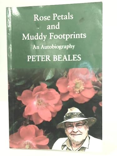 Stock image for Rose Petals and Muddy Footprints, an Autobiography for sale by WorldofBooks