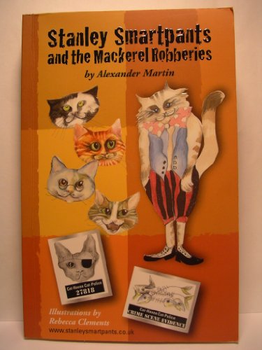 Stock image for Stanley Smartpants and the Mackerel Robberies for sale by WorldofBooks