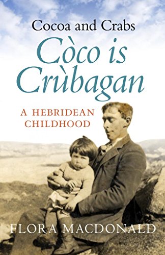 Stock image for Cocoa and Crabs/Coco is Crubagan: A Hebridean Childhood (an author signed first printing with 2 cd's) for sale by S.Carter