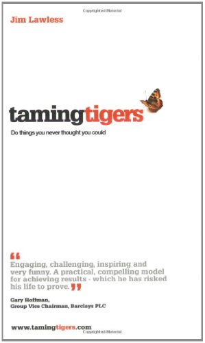 Beispielbild fr Taming Tigers: Do Things You Never Thought You Could (Illustrated) zum Verkauf von WorldofBooks