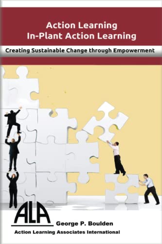 Stock image for In-Plant Action Learning: Delivering Sustainable Change through Empowerment for sale by Lucky's Textbooks