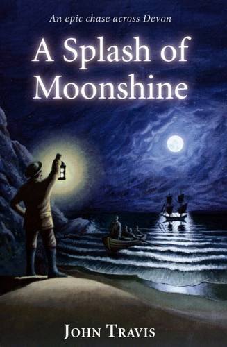 Stock image for A Splash of Moonshine: An Epic Chase Across Devon for sale by WorldofBooks
