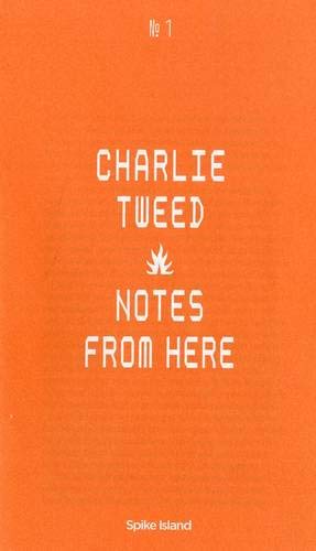 9780956085634: Charlie Tweed: Note from Here PB